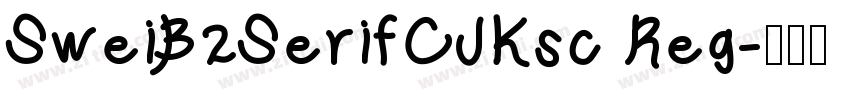 SweiB2SerifCJKsc Reg字体转换